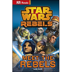 DK Reads Star Wars Rebels Meet the Rebels